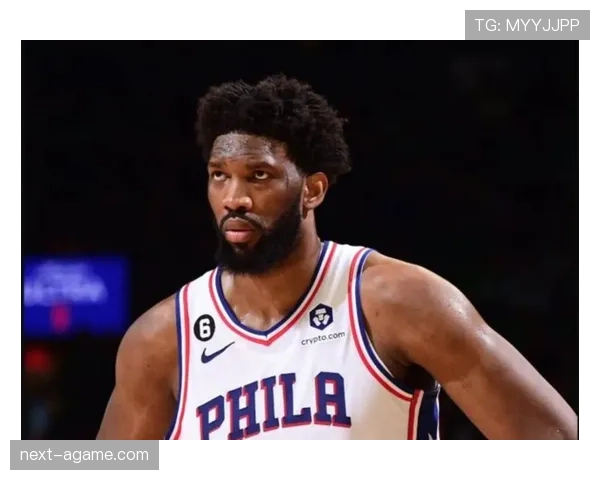 恩比德低位单打效率提升，改变76人进攻结构